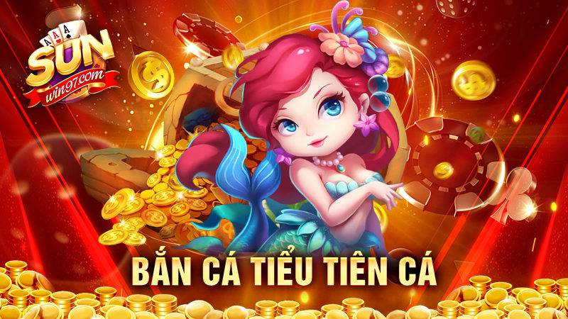 Bắn cá tiểu tiên cá Sunwin